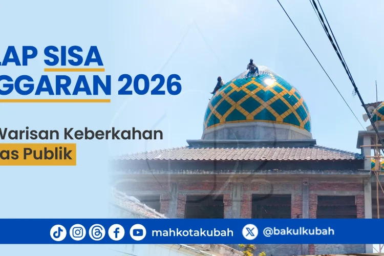 Sulap Sisa Anggaran 2026 Jadi Warisan Keberkahan Fasilitas Publik